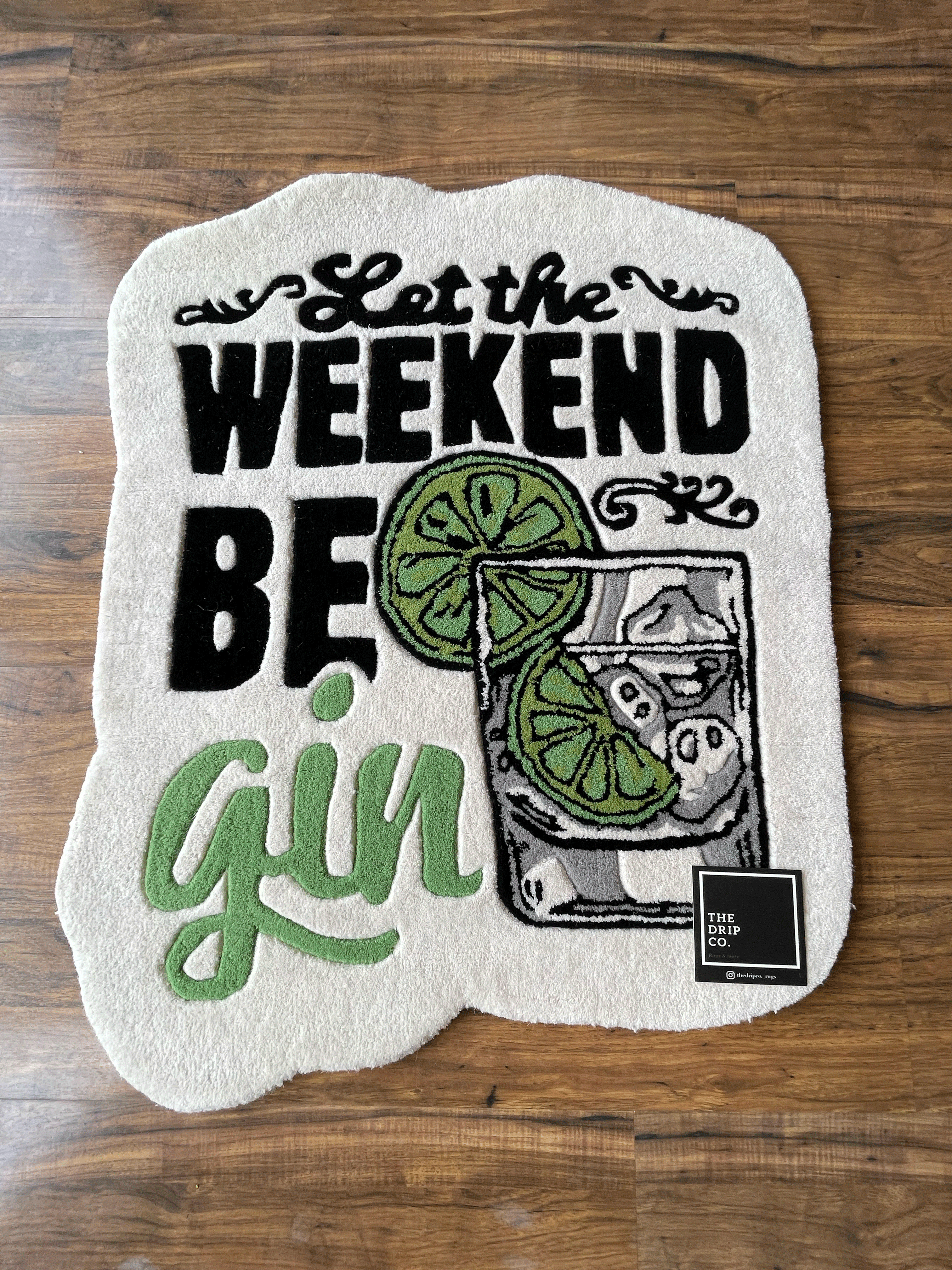 Let the Weekend Be_gin Rug